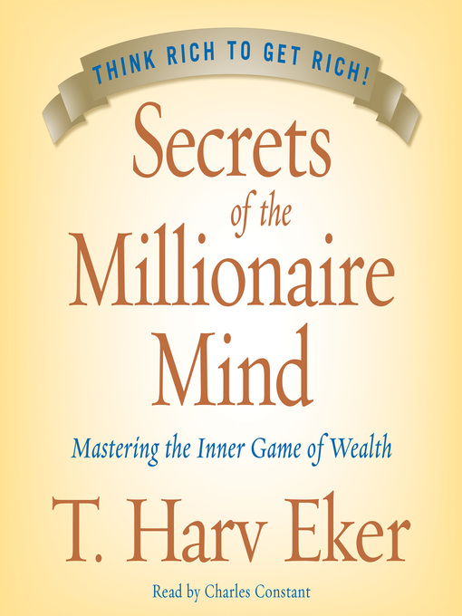 Title details for Secrets of the Millionaire Mind by T. Harv Eker - Available